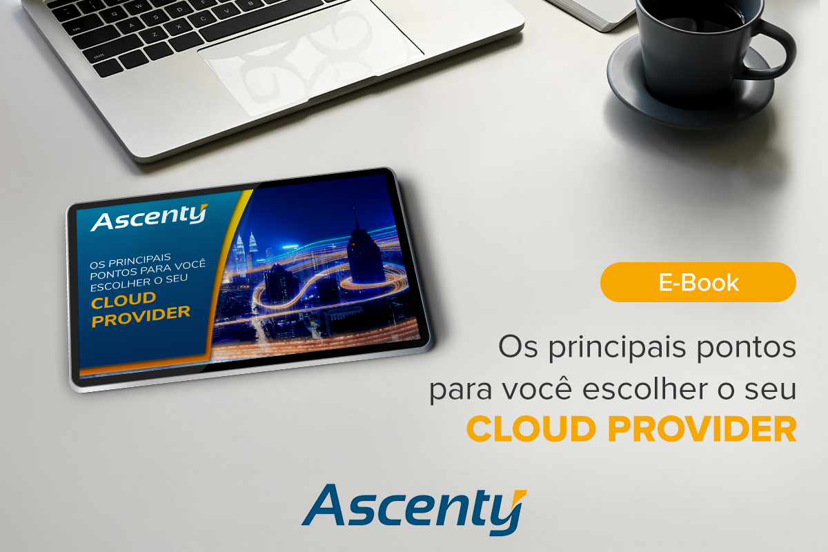 E-Book : Os principais pontos para você escolher o seu Cloud Provider