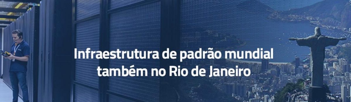 Ascenty anuncia construção de Data Center no Rio de Janeiro