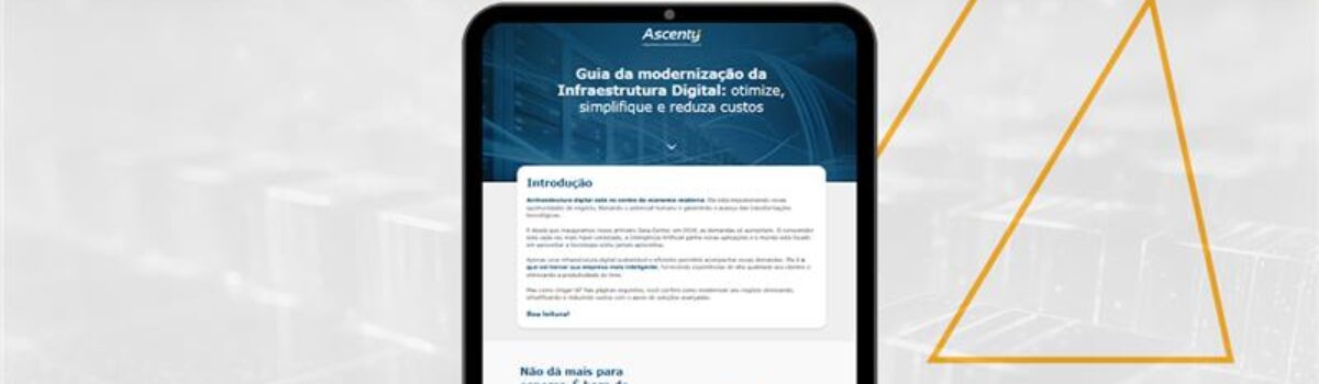 Guia da modernização da Infraestrutura Digital: otimize, simplifique e reduza custos
